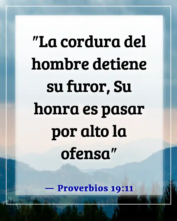 Versículos de la Biblia sobre la resolución de conflictos (Proverbios 19:11)