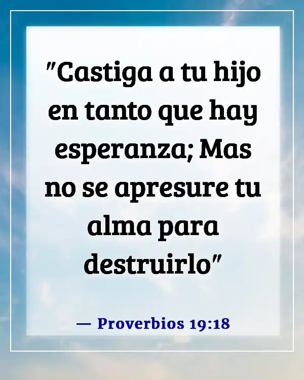 Versículos de la Biblia sobre la disciplina (Proverbios 19:18)