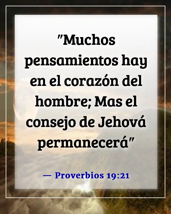 Versículos de la Biblia sobre Dios guiando tu camino (Proverbios 19:21)