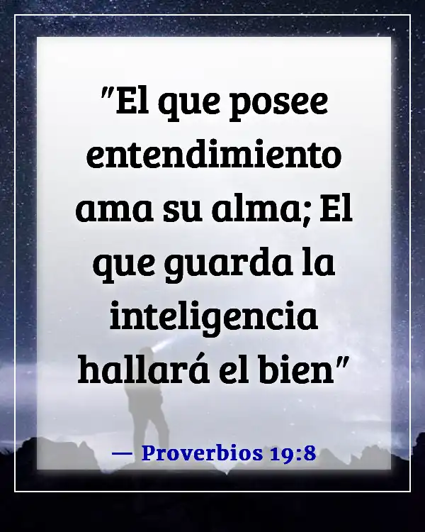 Versículos de la Biblia sobre el amor propio (Proverbios 19:8)