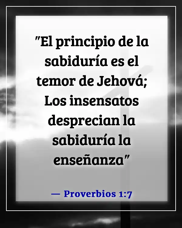 Versículos de la Biblia sobre ir por el camino equivocado (Proverbios 1:7)