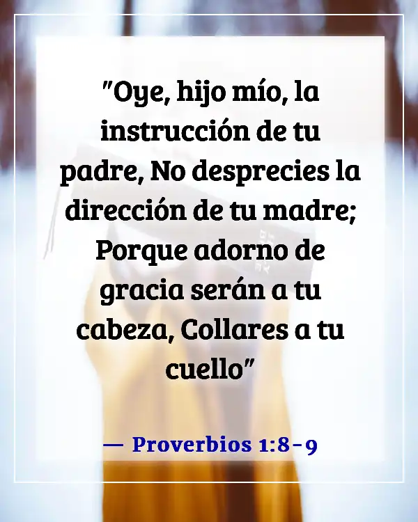 Versículos de la Biblia sobre la felicidad familiar (Proverbios 1:8-9)