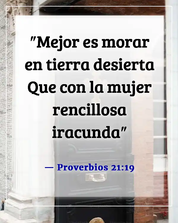 Versículos de la Biblia para relaciones en dificultades (Proverbios 21:19)