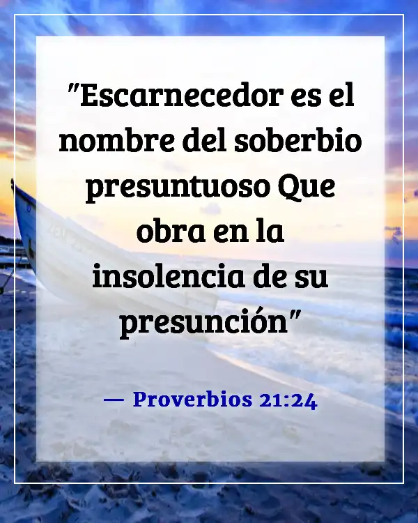 Versículos de la Biblia sobre burlarse de otros (Proverbios 21:24)