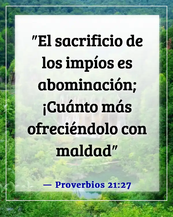 Versículos de la Biblia sobre ir a la iglesia por las razones equivocadas (Proverbios 21:27)