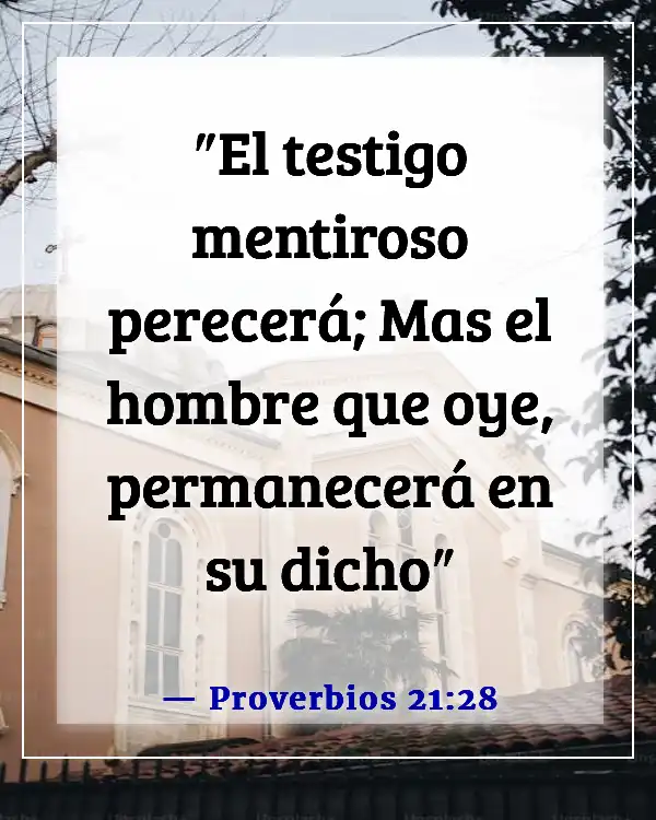 Versículos de la Biblia sobre dar falso testimonio (Proverbios 21:28)