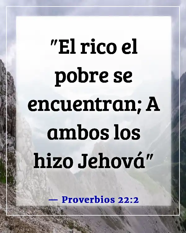 Versículos de la Biblia sobre el respeto por la vida humana (Proverbios 22:2)