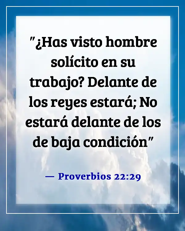 Versículos de la Biblia sobre las cualidades de liderazgo (Proverbios 22:29)