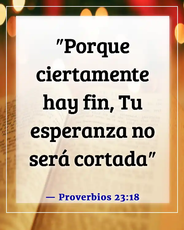 Versículos de la Biblia sobre planes futuros (Proverbios 23:18)