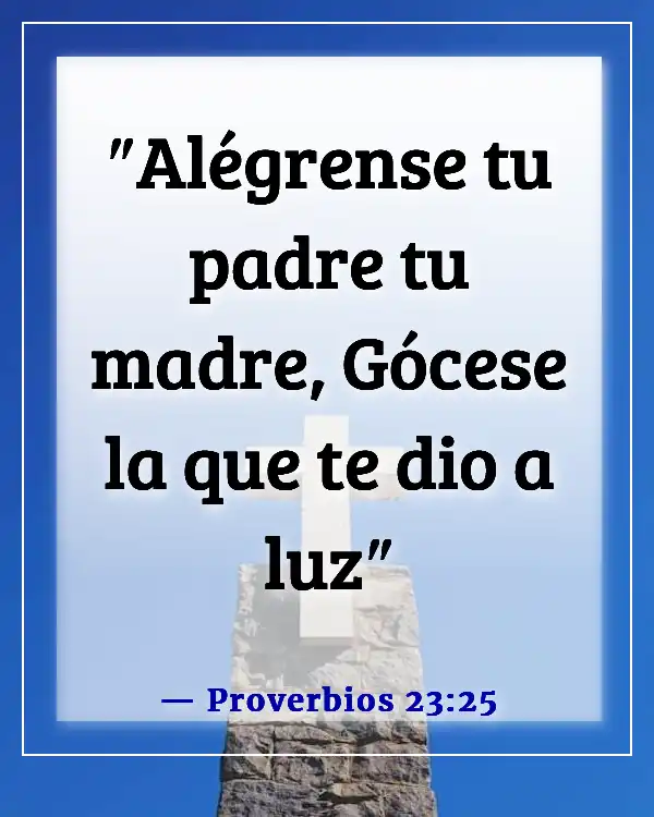 Versículo de la Biblia sobre el amor de una madre por su hijo (Proverbios 23:25)