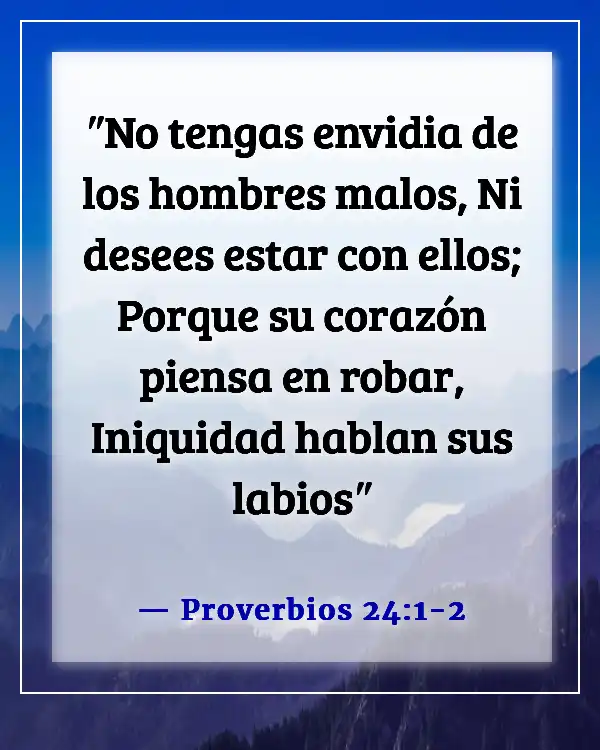 Versículos de la Biblia sobre juntarse con malas compañías (Proverbios 24:1-2)