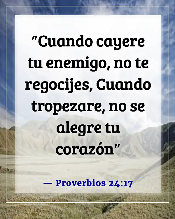 Versículos de la Biblia sobre alguien que te hace mal (Proverbios 24:17)