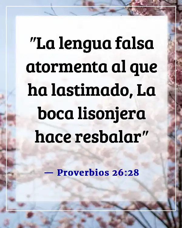 Versículos de la Biblia sobre tener cuidado con lo que dices (Proverbios 26:28)