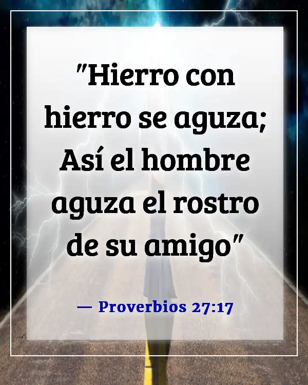 Versículos de la Biblia sobre perder amigos (Proverbios 27:17)