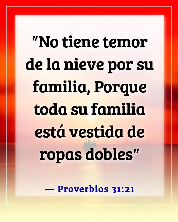 Versículos de la Biblia sobre ser una mujer independiente (Proverbios 31:21)