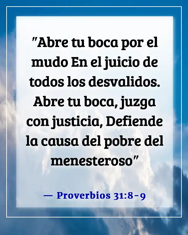 Versículos de la Biblia sobre el respeto por la vida humana (Proverbios 31:8-9)