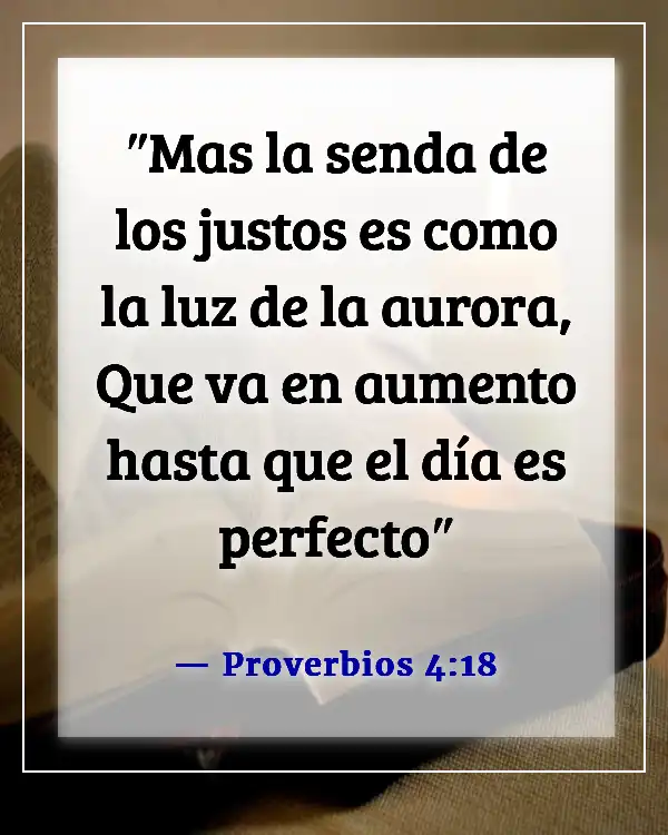 Versículo de la Biblia para alguien que deja el trabajo (Proverbios 4:18)