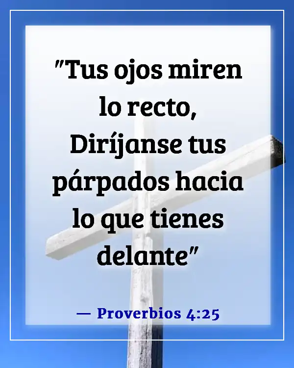 Versículo bíblico para la constancia (Proverbios 4:25)