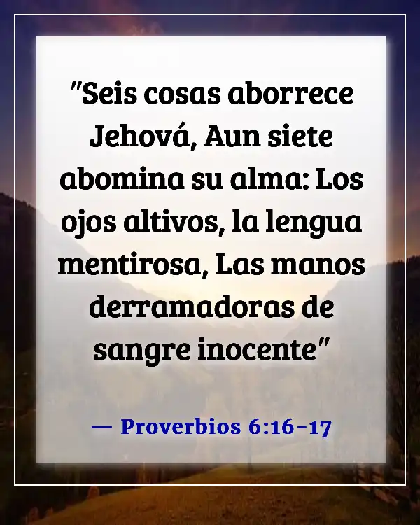 Versículos de la Biblia sobre el respeto por la vida humana (Proverbios 6:16-17)