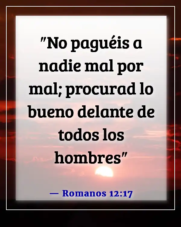 Versículos de la Biblia sobre la transparencia en el matrimonio (Romanos 12:17)