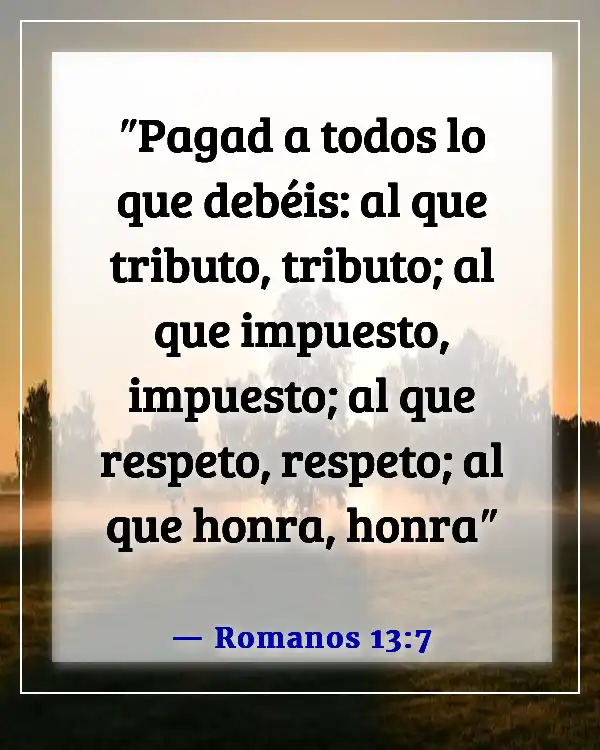 Versículos de la Biblia sobre el respeto en las relaciones (Romanos 13:7)