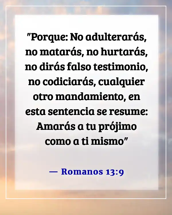 Versículos de la Biblia sobre el amor propio (Romanos 13:9)