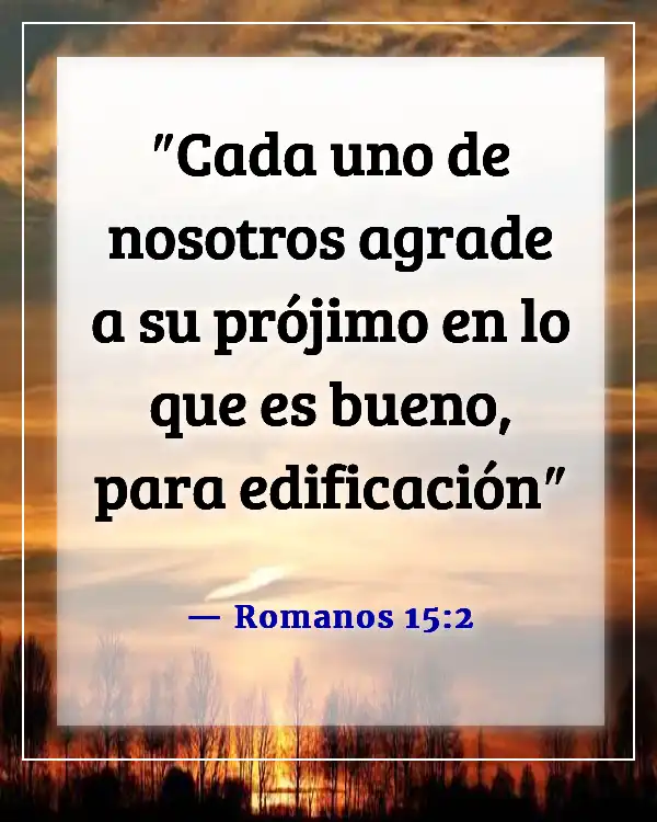 Versículo bíblico sobre vestirse de amor (Romanos 15:2)