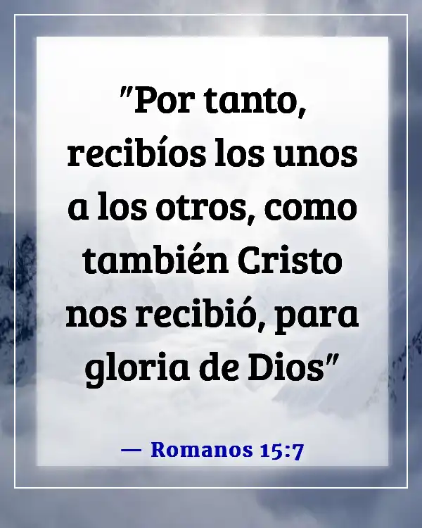 Versículos de la Biblia sobre dar la bienvenida a los visitantes en la iglesia (Romanos 15:7)