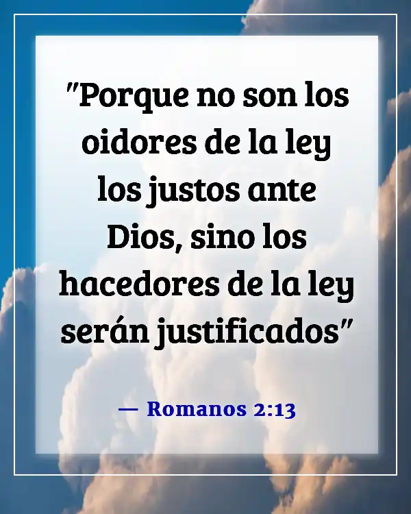 Versículos de la Biblia sobre hacer lo malo cuando conoces lo correcto (Romanos 2:13)