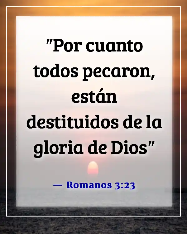 Versículos de la Biblia sobre la imperfección humana (Romanos 3:23)