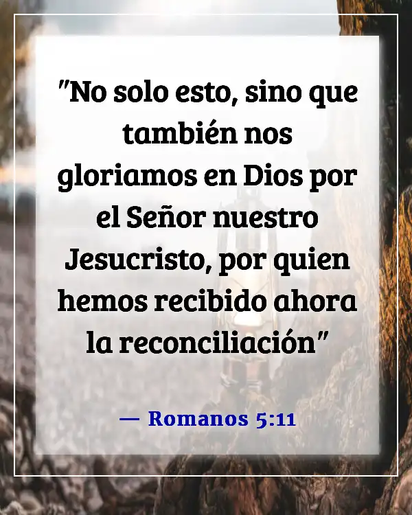 Versículos de la Biblia sobre el gozo al mundo, el Señor ha venido (Romanos 5:11)