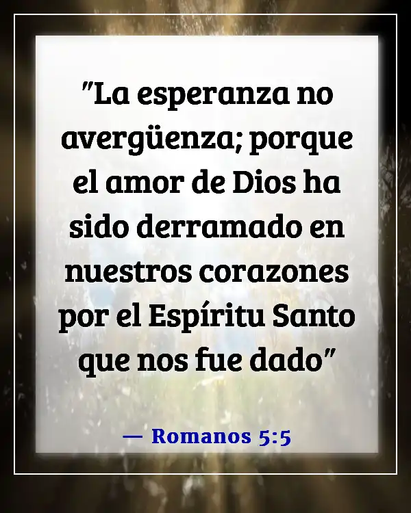 Versículos de la Biblia sobre abrir tu corazón a Dios (Romanos 5:5)