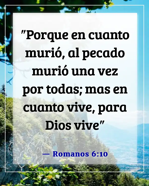 Versículos de la Biblia sobre Jesús muriendo por nuestros pecados (Romanos 6:10)