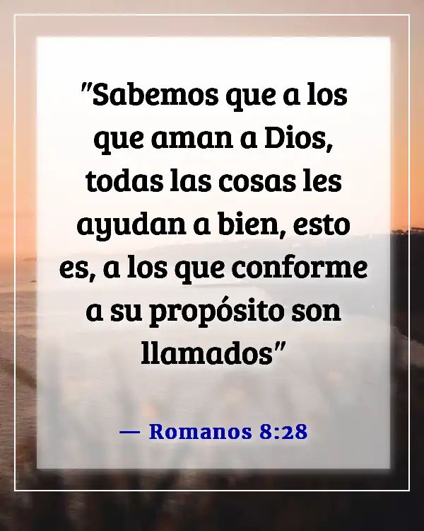 Versículos de la Biblia sobre mantener la fe en tiempos difíciles (Romanos 8:28)