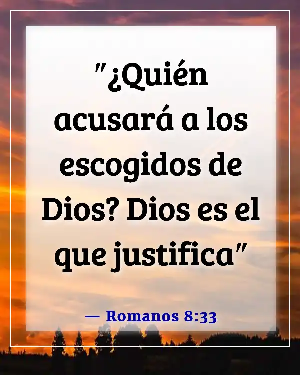 Versículos de la Biblia sobre ser juzgado incorrectamente (Romanos 8:33)