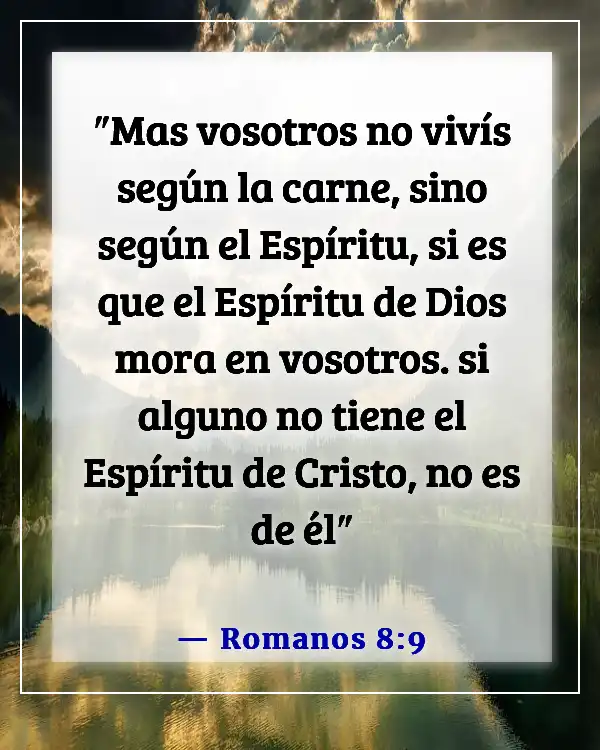 Versículos de la Biblia para sentir la presencia de Dios (Romanos 8:9)