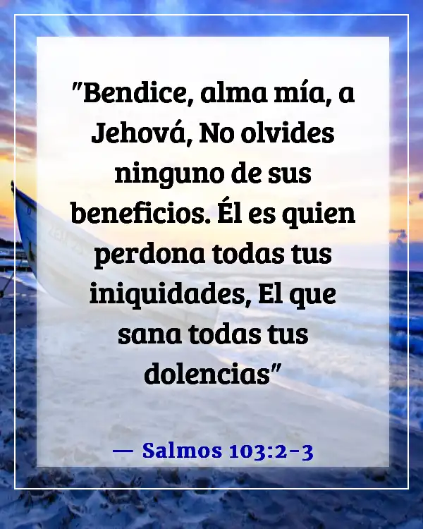 Versículos de la Biblia sobre la victoria sobre las enfermedades y dolencias (Salmos 103:2-3)