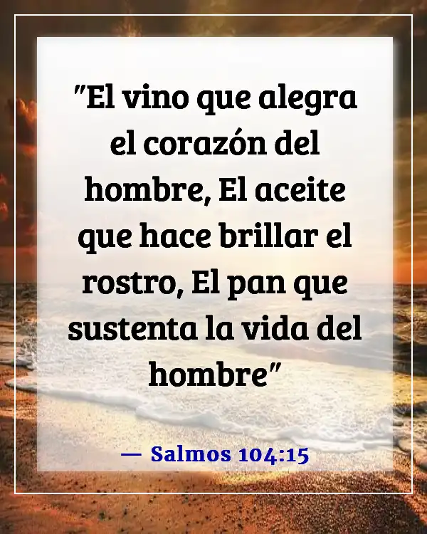 Versículo de la Biblia sobre comer y beber juntos (Salmos 104:15)