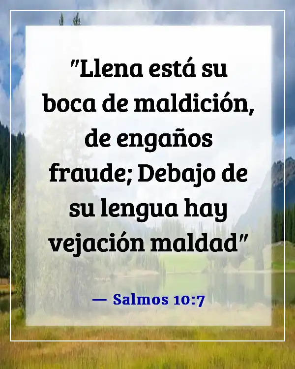 Versículos de la Biblia sobre enemigos ocultos (Salmos 10:7)