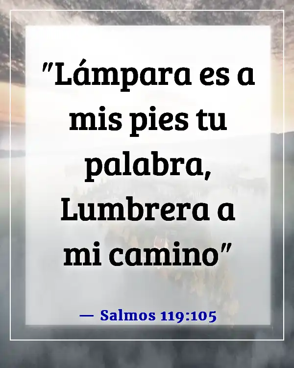 Versículos de la Biblia sobre tomar decisiones morales (Salmos 119:105)