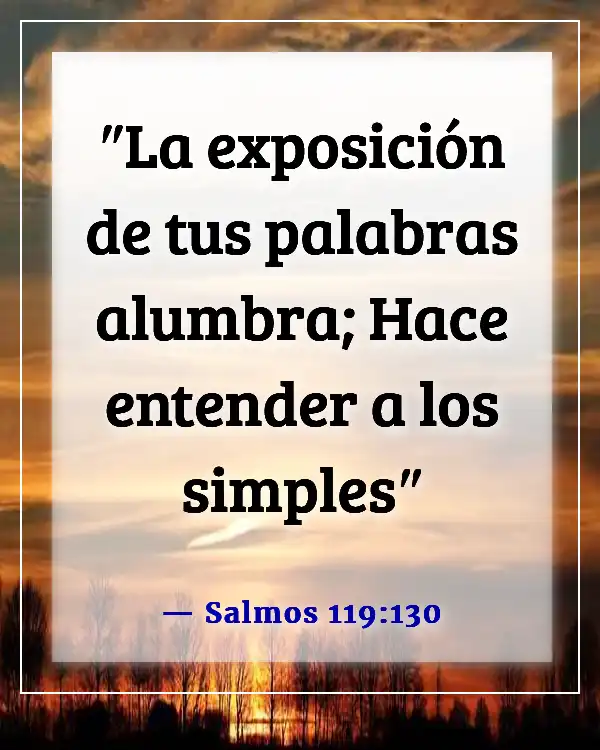 Versículos de la Biblia sobre la Palabra de Dios (Salmos 119:130)