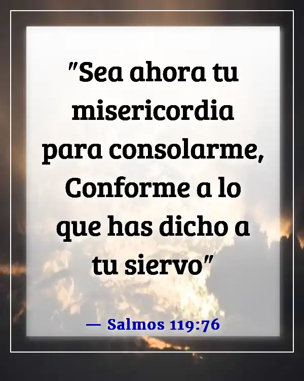 Versículos de la Biblia sobre Dios sosteniéndonos en Sus brazos (Salmos 119:76)