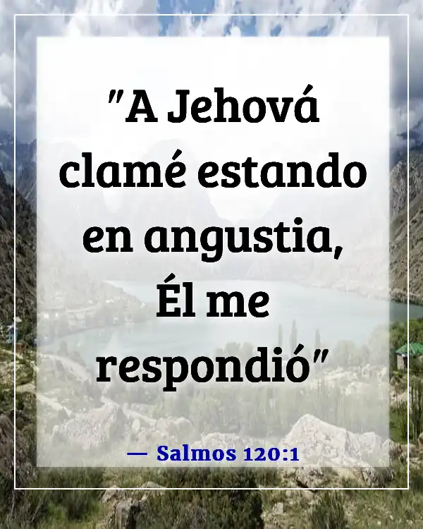 Versículos de la Biblia sobre clamar a Dios por ayuda (Salmos 120:1)