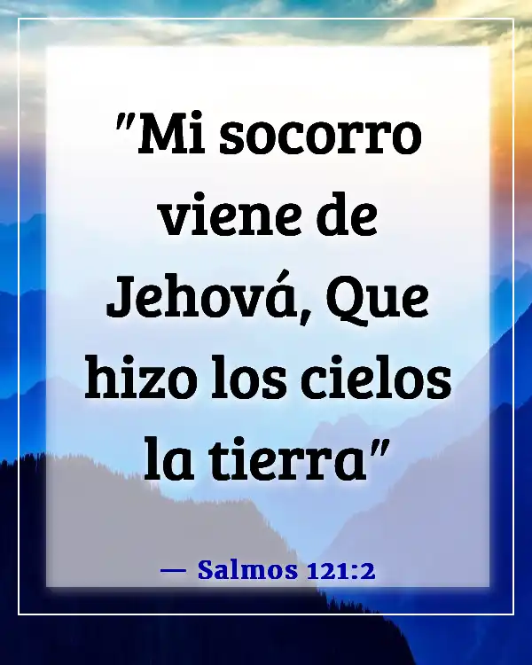 Versículos de la Biblia sobre depender de Dios (Salmos 121:2)