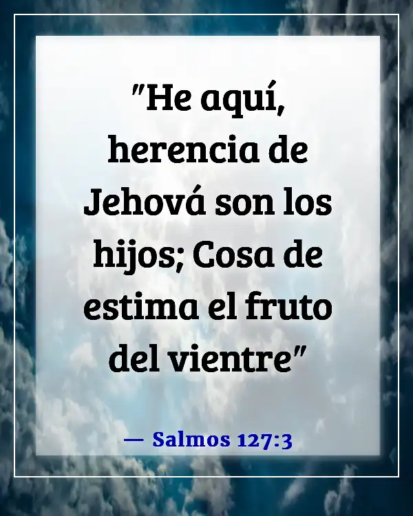 Versículos de la Biblia sobre la felicidad familiar (Salmos 127:3)