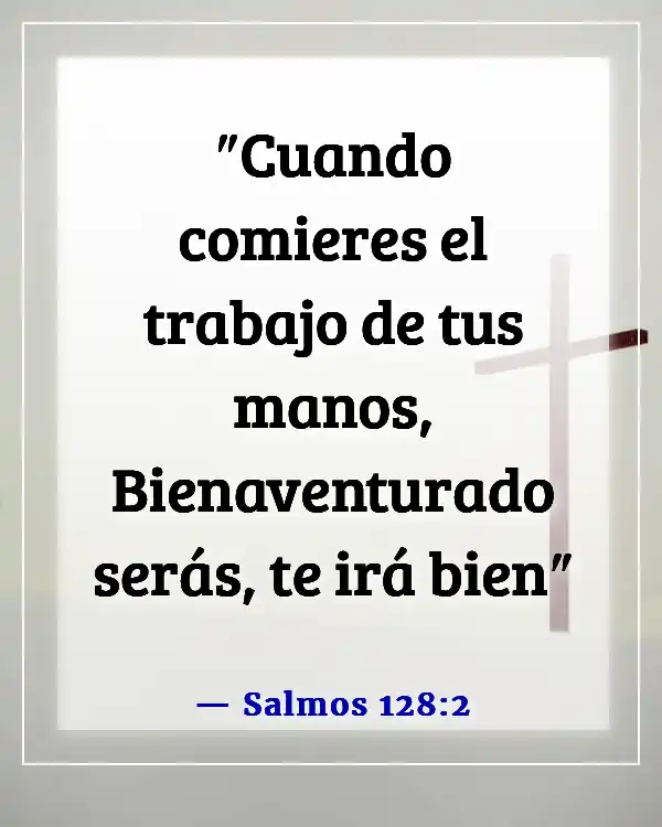 Versículos de la Biblia sobre Proveer para tu Familia (Salmos 128:2)