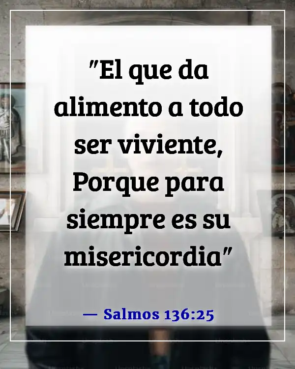 Versículo de la Biblia sobre bendiciones alimenticias (Salmos 136:25)