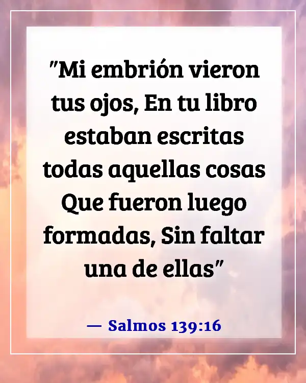 Versículos de la Biblia sobre recordar a los seres queridos (Salmos 139:16)