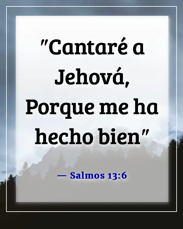 Versículos de la Biblia sobre cantar con alegría (Salmos 13:6)