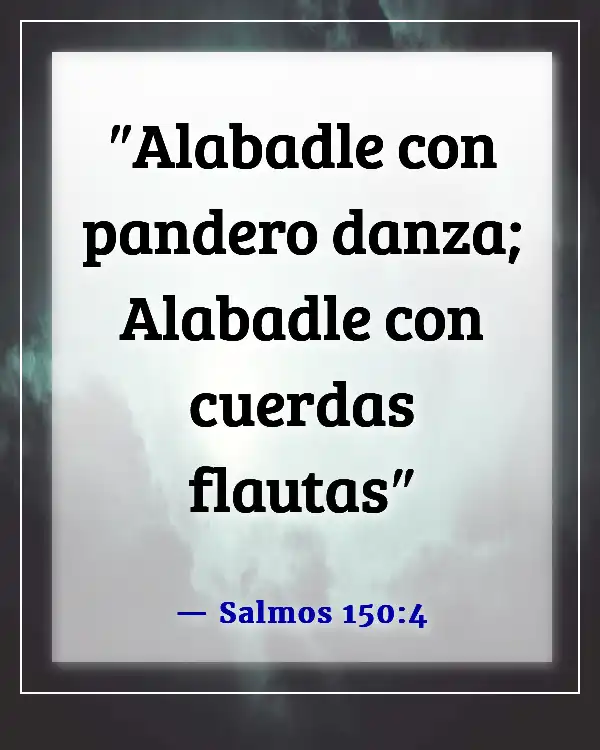 Versículos de la Biblia sobre bailar para el Señor (Salmos 150:4)